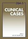 Cover: DSM-5 (R) Clinical Cases - American Psychiatric Association Publishing