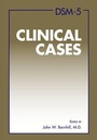 Cover: DSM-5 (R) Clinical Cases - American Psychiatric Association Publishing