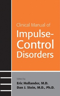 Enlarge image Cover: Clinical Manual of Impulse-Control Disorders - American Psychiatric Publishing