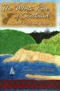 Cover: The White Rose of Scotland - Bookhouse Fulfillment