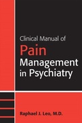 Cover: Clinical Manual of Pain Management in Psychiatry - American Psychiatric Association Publishing