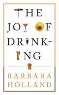 Cover: The Joy of Drinking - Bloomsbury Publishing USA