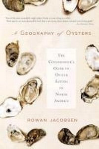 Abbildung von: A Geography of Oysters - Bloomsbury Publishing USA