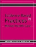 Cover: Evidence-Based Practices in Mental Health Care - American Psychiatric Publishing
