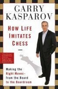 Enlarge image Cover: How Life Imitates Chess - Bloomsbury Publishing USA