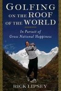 Abbildung von: Golfing on the Roof of the World - Bloomsbury Publishing USA