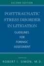 Cover: Posttraumatic Stress Disorder in Litigation, Second Edition - American Psychiatric Publishing