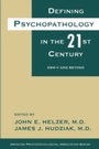 Cover: Defining Psychopathology in the 21st Century - American Psychiatric Publishing