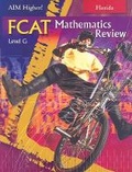 Cover: Florida Aim Higher!: FCAT Mathematics Review, Level G - Great Source Education Group