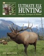 Cover: Ultimate Elk Hunting - Cool Springs Press