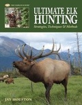 Cover: Ultimate Elk Hunting - Cool Springs Press