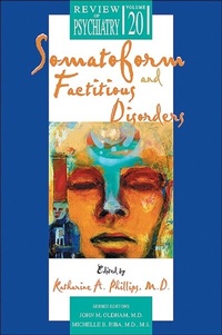 Enlarge image Cover: Somatoform and Factitious Disorders - American Psychiatric Association Publishing