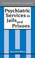 Cover: Psychiatric Services in Jails and Prisons, Second Edition - American Psychiatric Publishing