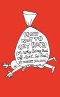 Cover: How Not to Get Rich - Bloomsbury Publishing USA