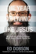 Cover: The Year of Living like Jesus - Zondervan