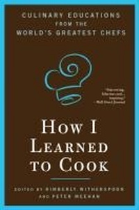 Enlarge image Cover: How I Learned To Cook - Bloomsbury Publishing USA