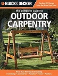 Cover: The Complete Guide to Outdoor Carpentry (Black & Decker) - Creative Publishing International, US