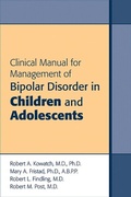 Cover: Clinical Manual for Management of Bipolar Disorder in Children and Adolescents - American Psychiatric Association Publishing