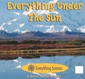 Cover: Everything Under the Sun - Rourke Publishing