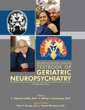 Cover: The American Psychiatric Publishing Textbook of Geriatric Neuropsychiatry - American Psychiatric Association Publishing