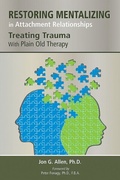 Cover: Restoring Mentalizing in Attachment Relationships - American Psychiatric Association Publishing