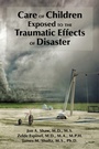 Cover: Care of Children Exposed to the Traumatic Effects of Disaster - American Psychiatric Association Publishing