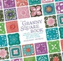 Cover: The Granny Square Book - Creative Publishing International, US