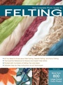 Cover: The Complete Photo Guide to Felting - Creative Publishing International, US