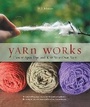 Cover: Yarn Works - Creative Publishing International, US