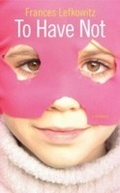 Cover: To Have Not - MP Publishing
