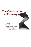Cover: The Construction of Meaning - Centre for the Study of Language & Information