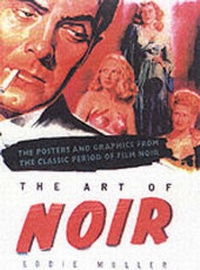 Abbildung von: The Art Of Noir - Overlook Press