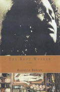 Cover: The Root Worker - Overlook Press