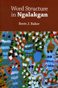 Cover: Word Structure in Ngalakgan - Centre for the Study of Language & Information