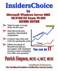Abbildung von: InsidersChoice to MCP/MCSE Exam 70-293 Windows Server 2003 Certification - TotalRecall Publications Inc