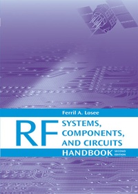 Enlarge image Cover: RF Systems, Components, and Circuits Handbook, Second Edition - Artech House Publishers