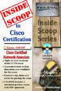 Abbildung von: InsideScoop to Cisco CCNA Certification Cisco Certified Network Associate Examination 640-607 - TotalRecall Publications Inc