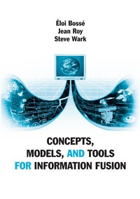 Enlarge image Cover: Concepts, Models, and Tools for Information Fusion - Artech House Publishers