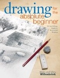 Cover: Drawing for the Absolute Beginner - North Light Books