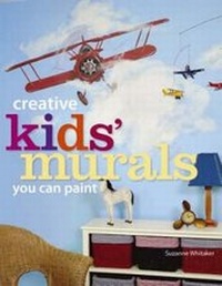 Abbildung von: Creative Kids' Murals You Can Paint - North Light Books