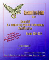 Abbildung von: Examinsight for Comptia A+ Operating System Technology Exam 220-232 - TotalRecall Publications Inc