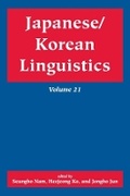 Cover: Japanese/Korean Linguistics, Volume 21 - Centre for the Study of Language & Information