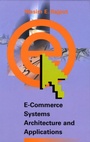 Cover: E-commerce Systems Architecture and Applications - Artech House
