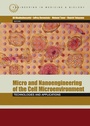 Cover: Micro- and Nanoengineering of the Cell Microenvironment: Technologies and Applications - Artech House Publishers
