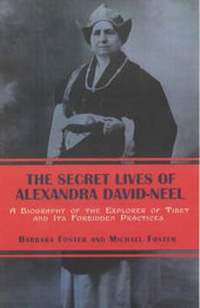 Abbildung von: The Secret Lives Of Alexandra David-neel - Overlook Press