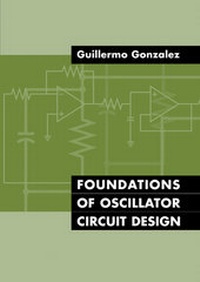 Enlarge image Cover: Foundations of Oscillator Circuit Design - Artech House Publishers
