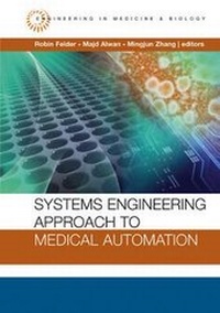Enlarge image Cover: Systems Engineering Approach to Medical Automation - Artech House Publishers