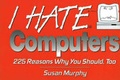 Cover: I Hate Computers - Crane Hill Publishers