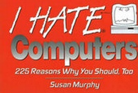 Enlarge image Cover: I Hate Computers - Crane Hill Publishers
