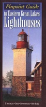 Cover: Pinpoint Guide to Eastern Great Lakes Lighthouses - Crane Hill Publishers